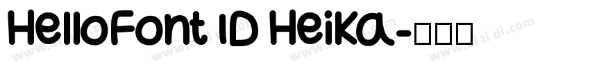 HelloFont ID HeiKa字体转换